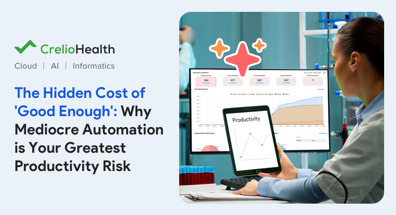 The Illusion of "Good Enough" Lab Automation